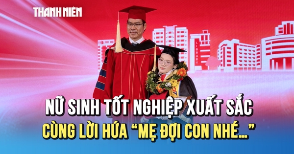 Nữ sinh tốt nghiệp xuất sắc với GPA 9,04 cùng lời hứa 'Mẹ đợi con nhé…'