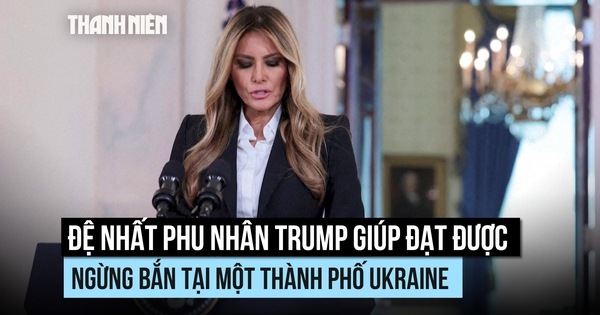 Đệ nhất phu nhân Trump giúp đạt được ngừng bắn tại thành phố Ukraine