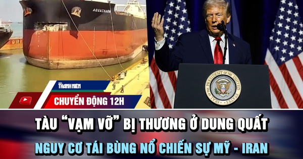 Chuyển động 12h: Chiếc tàu 'vạm vỡ' bị thương ở Dung Quất | Nguy cơ tái bùng nổ chiến sự Mỹ - Iran
