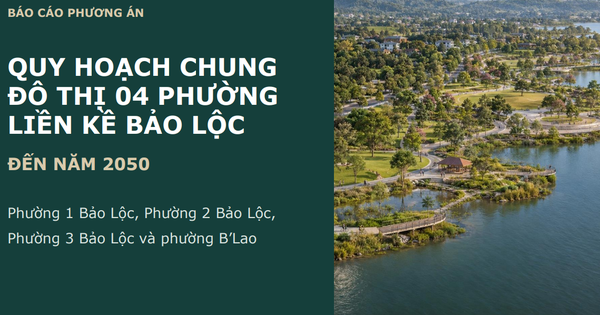 Xây dựng quy hoạch 4 phường liền kề ở Bảo Lộc ra sao?