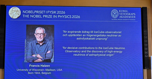 Khôi nguyên Nobel Vật lý 2026 được xướng tên