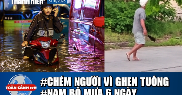 Toàn cảnh 17h: Bắt nghi phạm chém 3 mẹ con ở Cà Mau | Nam bộ dự báo hứng đợt mưa 6 ngày