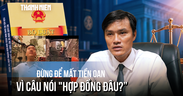 Bị lật kèo bằng câu 'Hợp đồng đâu?': Tin nhắn điện thoại có phải là bằng chứng?
