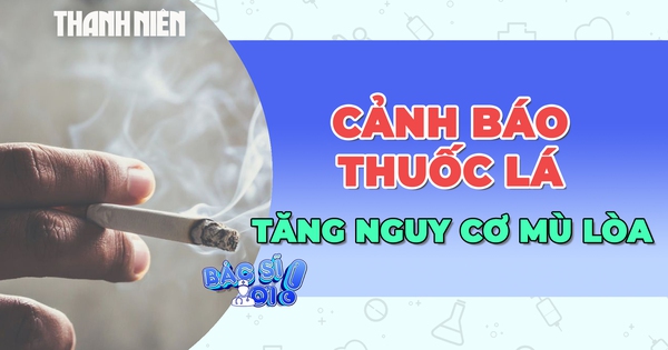 Cảnh báo thuốc lá làm tăng nguy cơ mù lòa