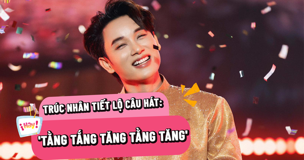 Trúc Nhân tiết lộ bí mật đằng sau điệp khúc 'tằng tằng tắng tăng' trong ca khúc Tết
