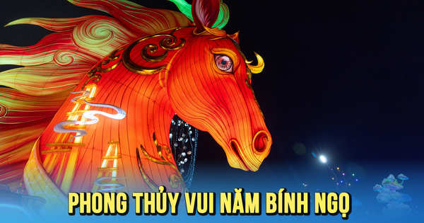 Phong thủy vui năm Bính Ngọ