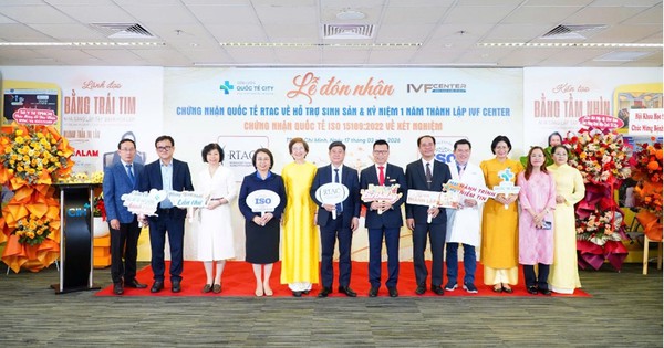 Trung tâm IVF Center Bệnh viện Quốc tế City đạt chứng nhận RTAC sau một năm hoạt động