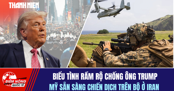 Tiêu điểm quốc tế 30.3: Biểu tình rầm rộ chống ông Trump | Mỹ sẵn sàng chiến dịch trên bộ ở Iran