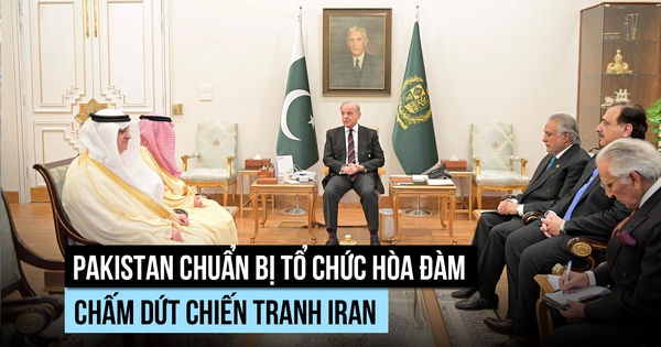 Pakistan chuẩn bị tổ chức đàm phán Mỹ - Iran để chấm dứt chiến tranh