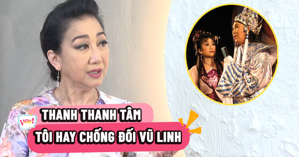 NSƯT Thanh Thanh Tâm: Trong các 'cô đào', tôi hay chống đối Vũ Linh