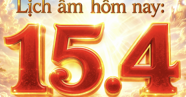 Lịch âm hôm nay: Ngày 15.4 là ngày gì?