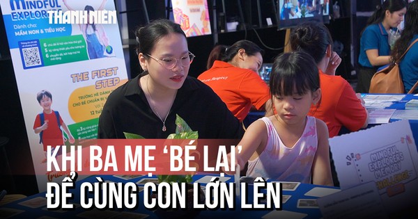 Khi ba mẹ ‘bé lại’ để cùng con lớn lên