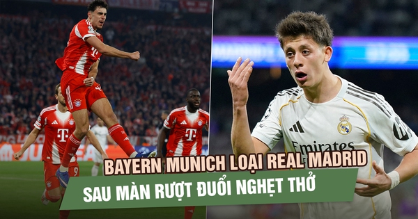 Bayern Munich loại Real Madrid sau màn rượt đuổi nghẹt thở, vào bán kết gặp PSG