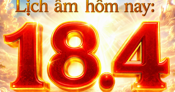 Lịch âm hôm nay: Ngày 18.4 là ngày gì mà nhiều người mong may mắn gõ cửa?
