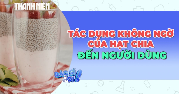 Tác dụng không ngờ của hạt chia đến sức khỏe con người