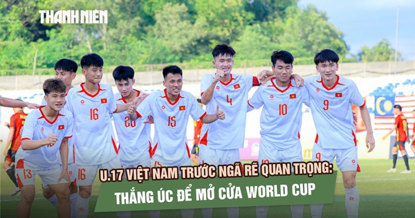 U.17 Việt Nam trước ngã rẽ quan trọng: Thắng Úc để mở cửa World Cup