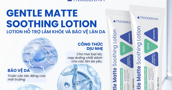Ra mắt Trioderma Gentle Matte Soothing Lotion mới - kiềm dầu ấn tượng, mỏng mịn nhẹ tênh