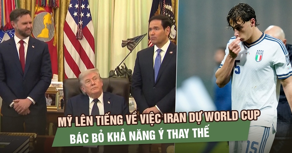 Mỹ lên tiếng về việc Iran dự World Cup 2026, bác bỏ khả năng Ý thay thế