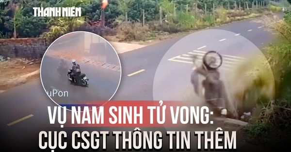 Vụ nam sinh lớp 12 tử vong ở Đắk Lắk: Cục CSGT thông tin thêm