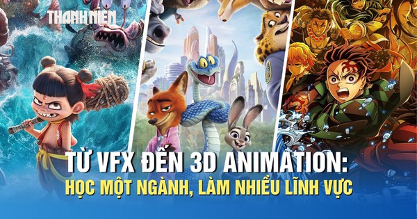 Từ VFX đến 3D Animation: Học một ngành, làm nhiều lĩnh vực