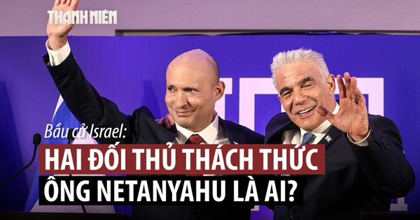 Hai đối thủ bắt tay thách thức Thủ tướng Israel Netanyahu