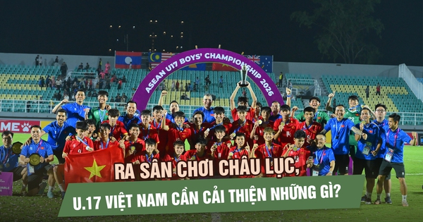 U.17 Việt Nam cần hoàn thiện gì khi bước ra sân chơi châu lục?