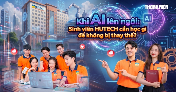 Giữa 'cơn bão AI', sinh viên HUTECH được trang bị gì để không bị công nghệ dẫn dắt?
