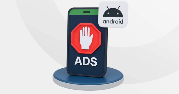 Top 3 ứng dụng giúp ‘quét sạch’ quảng cáo trên Android