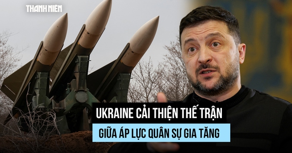 Ukraine cải thiện thế trận trước Nga, tình hình tiền tuyến 'tốt nhất trong 10 tháng'