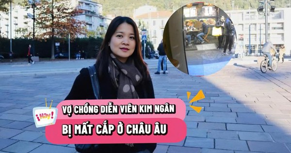 Diễn viên Kim Ngân gặp sự cố tại châu Âu