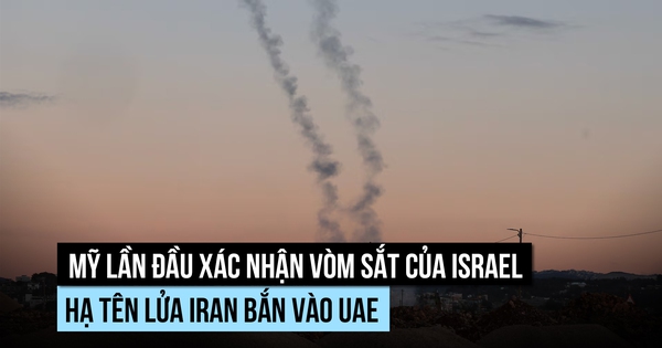 Mỹ xác nhận Israel đưa Vòm Sắt giúp UAE hạ tên lửa Iran