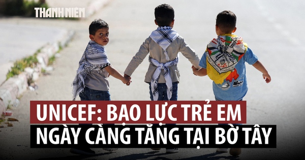 70 trẻ em thiệt mạng ở Bờ Tây, UNICEF lên án Israel