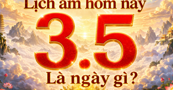 Lịch âm hôm nay: Nhiều người Việt quan tâm ngày 3.5, là ngày gì?