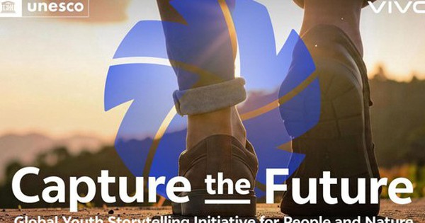 vivo và UNESCO triển khai dự án 'Capture the Future': Thiên nhiên qua góc nhìn người trẻ