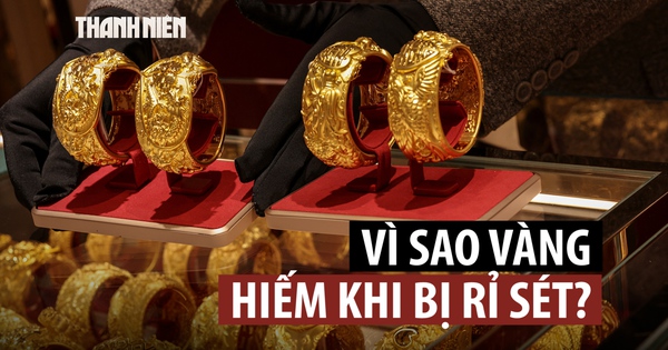 Nhờ đâu vàng không rỉ sét qua năm tháng?