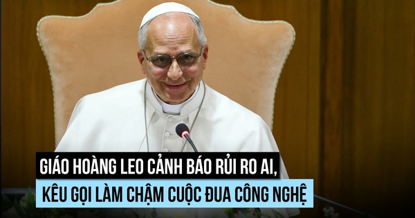 Giáo hoàng Leo cảnh báo gì về rủi ro AI?