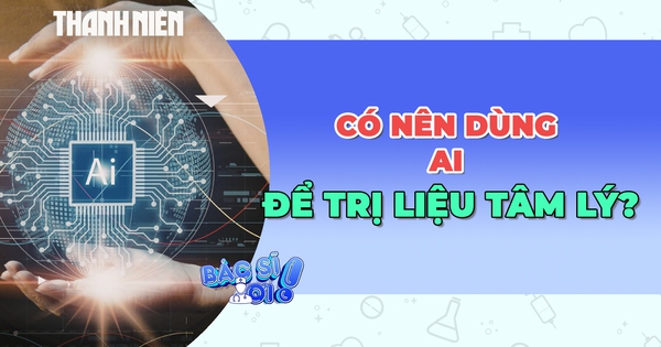 Có nên dùng AI trị liệu tâm lý?