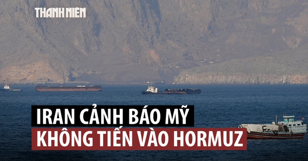 Iran cảnh báo sau khi ông Trump công bố kế hoạch giúp tàu thuyền qua eo biển Hormuz