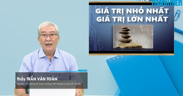 BÍ QUYẾT ÔN THI THPT 2026 | Môn toán | Chuyên đề 10 | Giá trị nhỏ nhất, giá trị lớn nhất