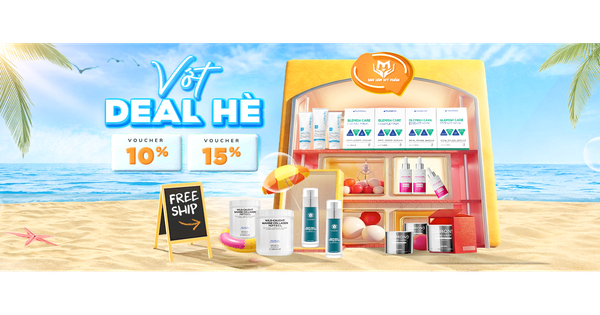 Mai Hân Mỹ Phẩm 'flex' deal tháng 5: Toàn item 'xịn', giảm sâu kèm quà 1,5 triệu đồng