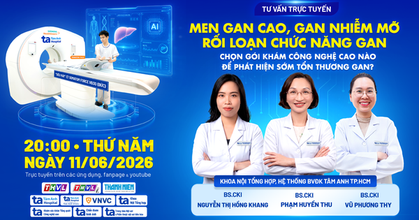 Men gan cao, gan nhiễm mỡ: Chọn gói khám công nghệ cao nào để phát hiện sớm?