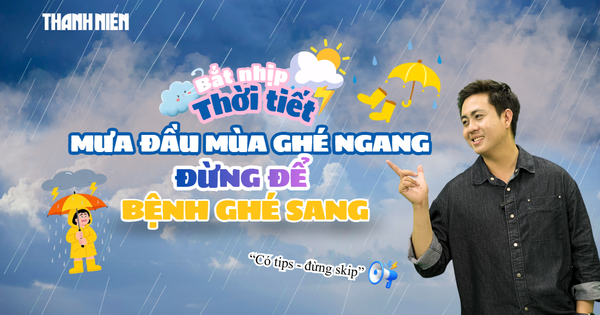 Bắt nhịp thời tiết: Những điều nên làm sau khi đi mưa về