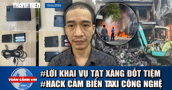 Toàn cảnh 17h: Lời khai vụ tạt xăng đốt tiệm vì tr