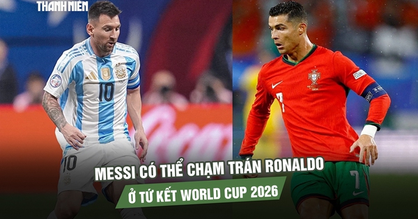 Messi có thể chạm trán Ronaldo ở tứ kết World Cup 2026