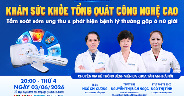 Khám tổng quát công nghệ cao giúp phát hiện sớm ung thư và bệnh lý nữ giới