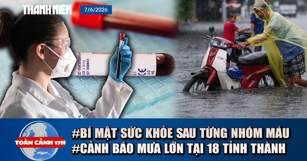 Toàn cảnh 17h: Bí mật sức khỏe ẩn sau từng nhóm máu | Cảnh b