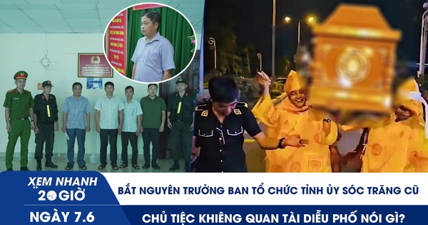 Xem nhanh 20h ngày 7.6: Bắt nguyên Trưởng ban Tổ chức Tỉnh ủ