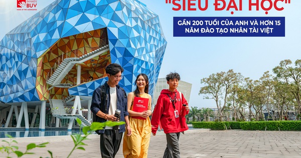 "Siêu đại học" gần 200 tuổi của Anh và hơn 15 năm 