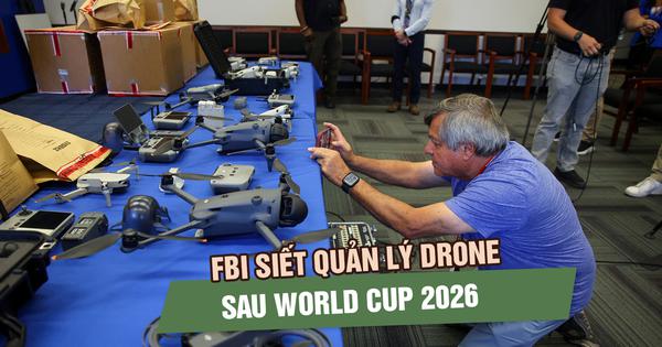 FBI siết quản lý drone sau World Cup 2026, chuẩn cho Super Bowl và Olympic Los Angeles