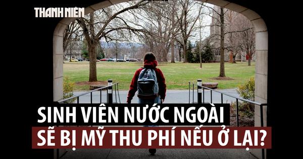 Mỹ cân nhắc thu phí sinh viên quốc tế ở lại làm việc sau tốt nghiệp